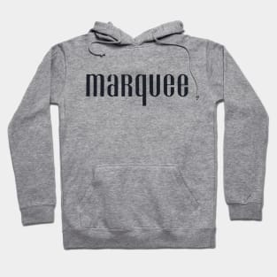 marquee (vers. A) Hoodie